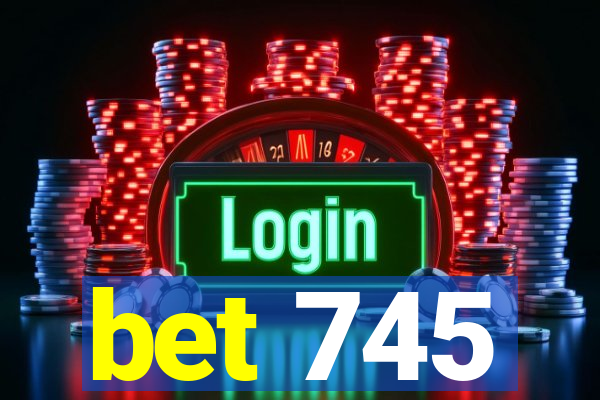bet 745